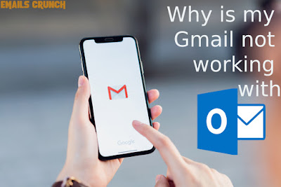 Why-is-my-Gmail-not-working-with-Outlook