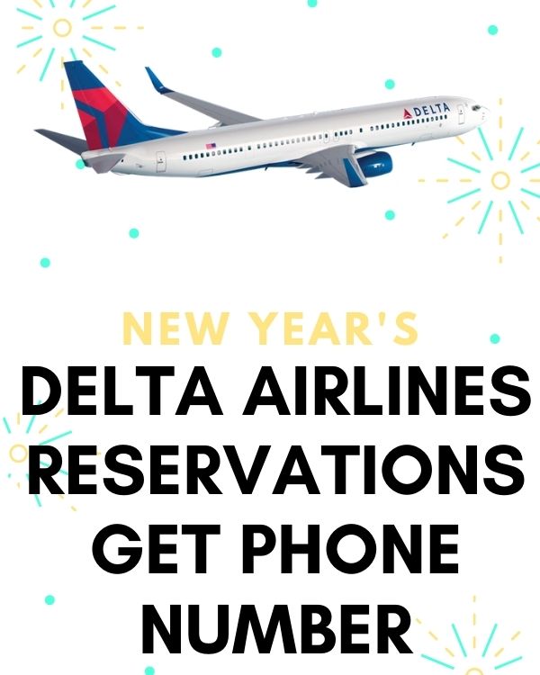 Delta Airlines Reservations Get Phone Number