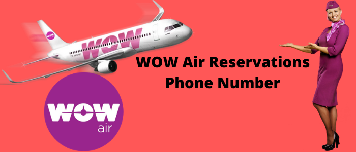 WOW Air Reservations Phone Number