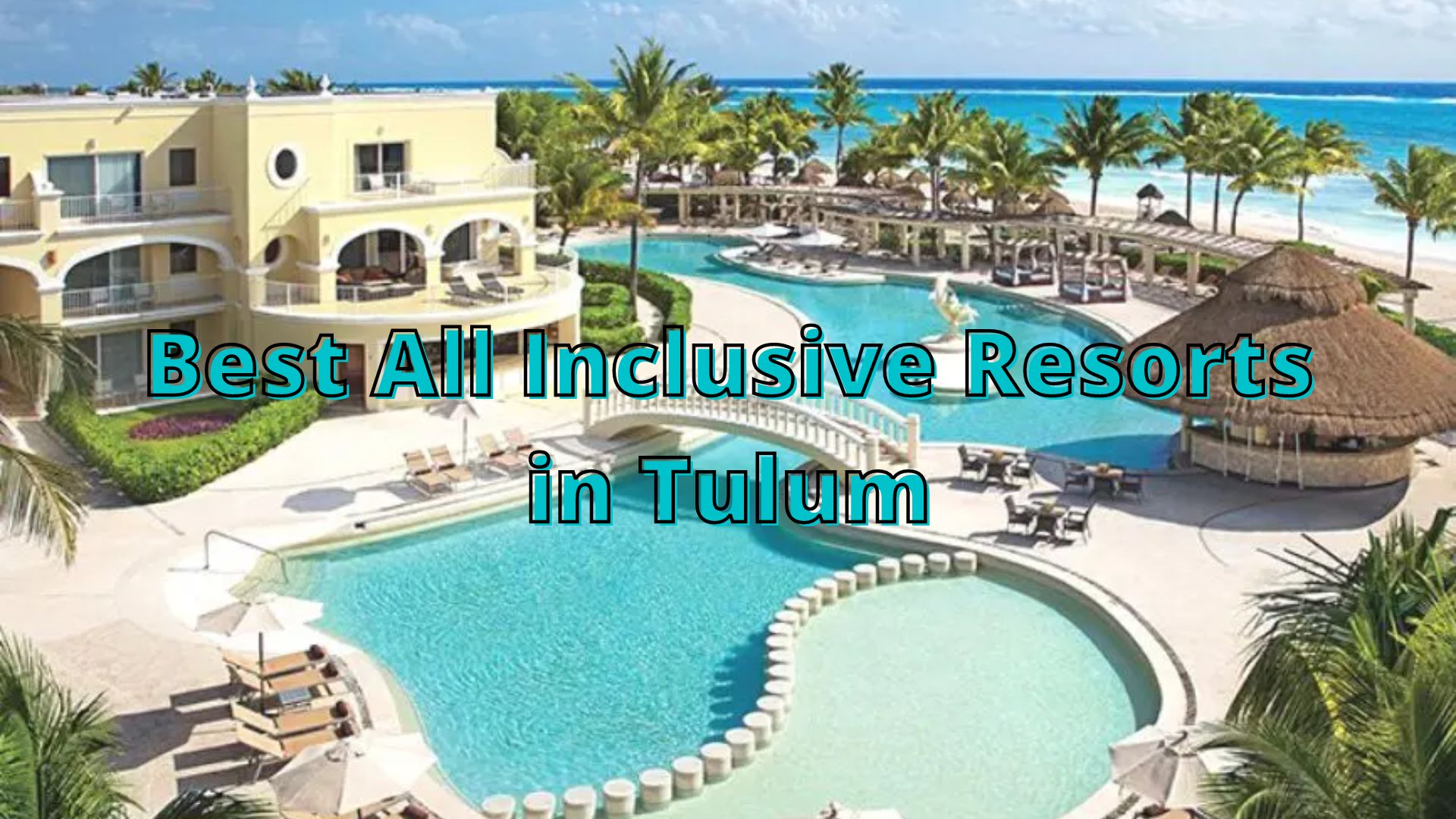 tulum all inclusive resorts